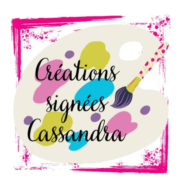 Les créations de Cassandra